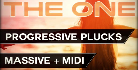 THE ONE: Progressive Plucks Massive Presets + MIDI