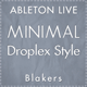 Blakers Minimal Ableton Template (Droplex Style)