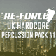 Re-Force UK Hardcore Percussion Pack Vol. 1