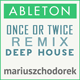Once or Twice Remix - Deep House Ableton Project (by Mariusz Chodorek)