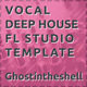 Vocal Deep House Template FL Studio Template