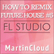 How To Make Remix - Future House FL Studio Template Vol. 5