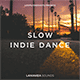Slow Indie Dance (Loops, One Shots and Synth Presets)
