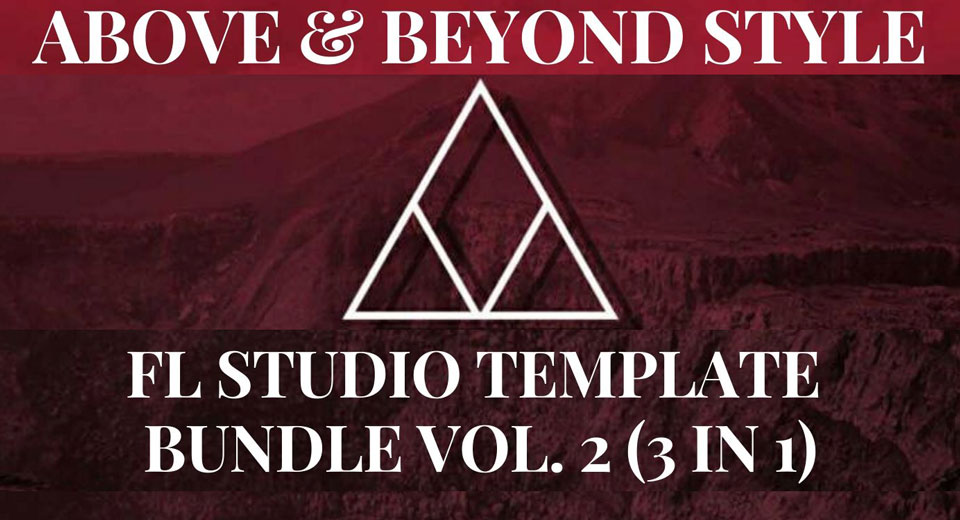 Above & Beyond Style Trance FL Studio Template Bundle Vol. 2 (3 in 1)