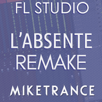 Labsente Remake FL Studio Trance Template (S. Oshine, A. Romel Style)
