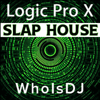 Slap House - Logic Pro X Template