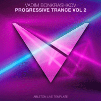 Vadim Bonkrashkov - Progressive Trance Vol. 2 Ableton Live Template