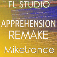 Apprehension Remake - FL Studio Uplifting Trance Template