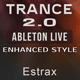 Trance 2.0 - Enhanced Style Ableton Project