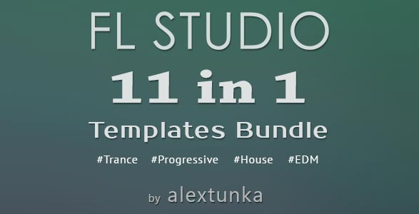 11 in 1 FL Studio EDM Templates Bundle