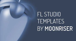 FL Studio Templates By MoonRiser