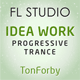 Idea Work - Progressive Trance FL Studio Template