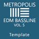 Metropolis - EDM Bassline Ableton Template Vol. 5