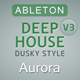 Deep House Ableton Template Vol. 3 (Dusky Style)