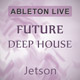 Future Deep House - Ableton Live Template