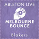 Melbourne Bounce Ableton Project by Blakers Vol. 2