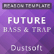 Future Bass & Trap Reason Template