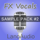 FX Vocals Sample Pack Vol. 2