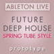 Future Deep House Ableton Template (Spring Tube Records Style)