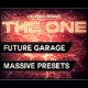 THE ONE: Future Garage Massive Presets