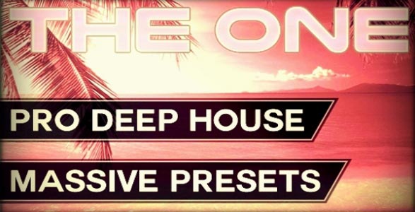 THE ONE: Pro Deep House Massive Presets