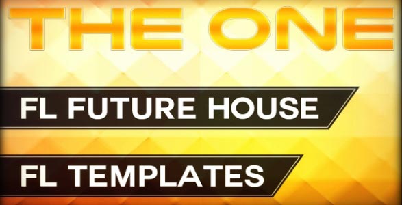 THE ONE: Future House FL Studio Template