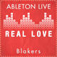 Real Love - Blakers Remix Future House Ableton Template