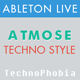 Atmose - Techno Style Ableton Template