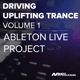 Driving Uplifting Trance Ableton Project Vol. 1