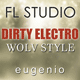 Dirty Electro FL Studio Template (Wolv Style)