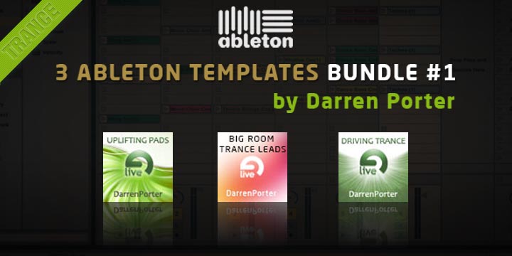 3 Ableton Trance Templates Bundle Pack by Darren Porter