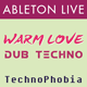 Warm Love - Dub Techno Ableton Template