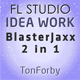 BlasterJaxx Style 2 in 1 FL Studio Templates Bundle (Idea Work Remake)