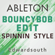 Bouncybob Edit Ableton Live Template (Spinnin Style)
