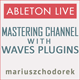Mastering Channel with Waves Plugins (EDM, Trance, House, Progressive)