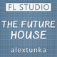 The Future House FL Studio Template