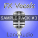 FX Vocals Sample Pack Vol. 3