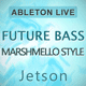 Jetson Future Bass Abeton Live Template (Marshmellow Style)