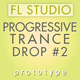 Progressive Trance Drop FL Studio Vol. 2 (Anjuna, Enhanced Style)