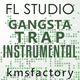 Gangsta Trap Instrumental FL Studio Template