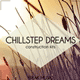 Chillstep Dreams - EDM Construction Kits