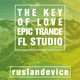 The Key Of Love Ruslan Device RMX - Epic Trance FL Studio Template