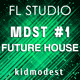 MDST - Future House FL Studio Template Vol. 1