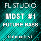 MDST - Future Bass FL Studio Template Vol. 1
