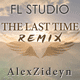 The Last Time  -  Alex Zideyn RMX Uplifting Trance FL Studio Template