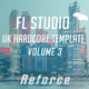 Re-Force UK Hardcore FL Studio Template Vol. 3