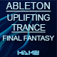 Uplifting Trance Ableton Live Template - Final Fantasy (Hamz Re-Work)
