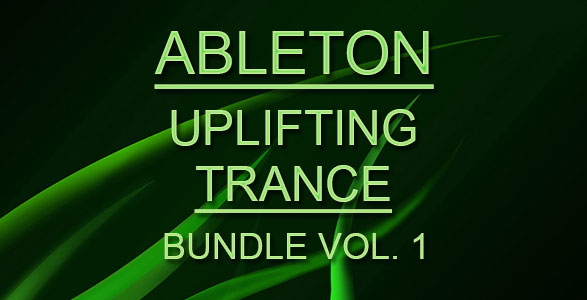 Uplifting Trance Ableton Live Templates Bundle (3 in 1)