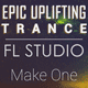 Make One Epic Uplifting Trance FL Studio Template Vol. 1