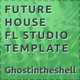 Future House FL Studio Template (Tchami Style)